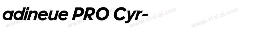 adineue PRO Cyr字体转换 adineue PRO Cyr字体转换